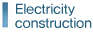 Electricity Construction
